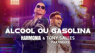 Harmonia & Tony Salles (Parangolé) - Álcool ou Gasolina (Clipe Oficial)