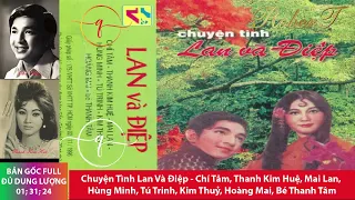 Cải Lương - Chuyện Tình Lan Và Điệp & Đoạn Kết Lan Và Điệp - Chí Tâm, Thanh Kim Huệ, Hữu Phước