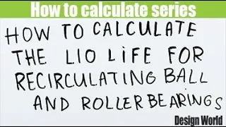 How to calculate the L10 life for recirculating ball and roller bearings