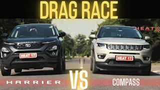 Tata Harrier vs Jeep Compass Drag Race - Old is Gold? w Involve and HEAT 17