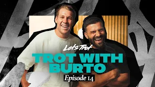 Lets Trot Show - EP 14 Lets Trot with Matt Burton (Burto)