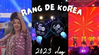 Rang De Korea 2023🥳🎊 A fabulous experience. Witness X:IN , OUTKASTS, Anushka Sen,etc.