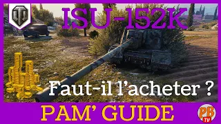 [WoT FR] ISU-152K - REVUE DU PREMIUM T8 RUSSE- WORLD OF TANKS (français)