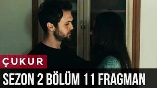 Çukur 2.Sezon 11.Bölüm Fragman