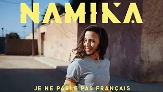 Namika - Je Ne Parle Pas Français ( Texte / Paroles / Lyrics )