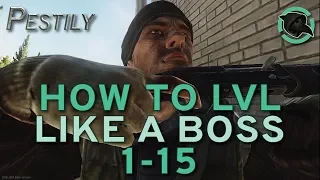 How to level like a boss - Levels 1 to 15 - Escape from Tarkov