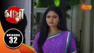 Maya - Episode 32 | 26 Sep 19 | Sun Bangla TV Serial | Bengali Serial