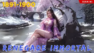 🐉 RENEGADE IMMORTAL 1891 - 1900 | Alur Cerita Xian Ni versi Novel Bahasa Indonesia