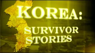 Korea: Survivor Stories | SDPB Documentary