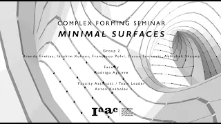 IAAC // COMPLEX FORMING - MINIMAL SURFACE