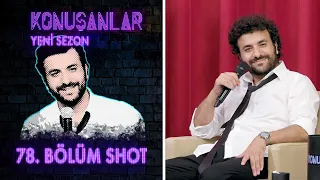 Konuşanlar 78. Bölüm Shot