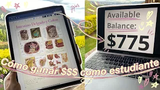 CÓMO HACER HASTA $5000 DÓLARES AL MES COMO ESTUDIANTE Y SIN TRABAJAR 💵 🌱 ✨