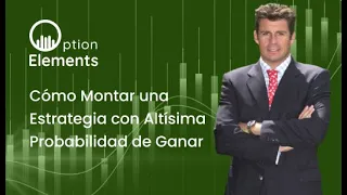 Cómo Montar una Estrategia con Altísima Probabilidad de Ganar