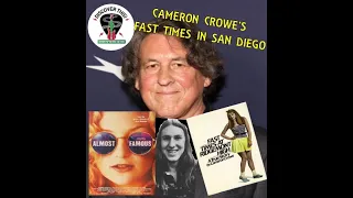 Cameron Crowe's Fast Times In San Diego