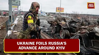 Ukraine Foils Russia's Advance Around Capital City Kyiv, Says 7000 Russian Soldiers Cut Off