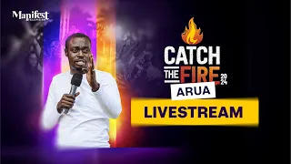 Catch The Fire 2024 - Arua | Apostle Grace Lubega