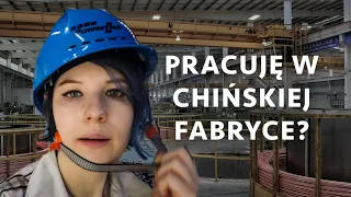 Moja praca w Chinach!