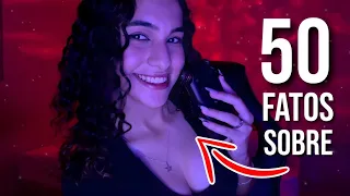 ASMR | 50 FATOS SOBRE MIM! - especial 150k 🤍