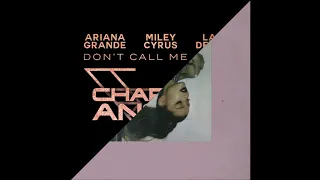 don't call me angel X break up with your girlfriend, i'm bored (ariana grande mashup)