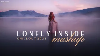 Lonely Inside Mashup 2023 | Chillout Mix | Phir Na Aisi Raat Aayegi | Arijit Singh | BICKY OFFICIAL