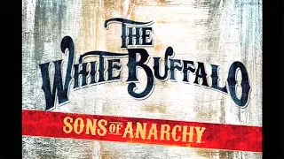 THE WHITE BUFFALO - "Oh Darlin' What Have I Done" (Sons of Anarchy: Season 6, Episode 10)