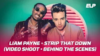 Liam Payne - Strip That Down (Video Shoot • Behind The Scenes)