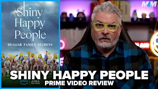 Shiny Happy People - Duggar Family Secrets (2023) Prime Video Review