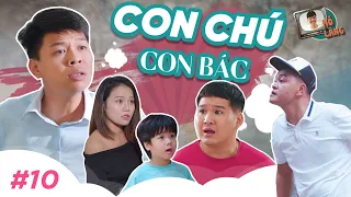 MÕ LÀNG #10 | CON CHÚ CON BÁC - TRUNG RUỒI x LÂM ĐỨC ANH x LÊ THƠM x TRANG ABBY x THỤC ANH