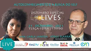 AUTOCONHECIMENTO E A BUSCA DO SELF com Jorge Elarrat (RO) e Ana Carla Santos (SE)