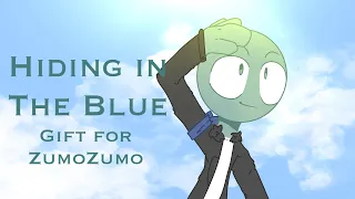 || Hiding in the Blue (Remake!) || Gift for @ZumoZumo  ||