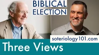 Biblical Election: 3 Views
