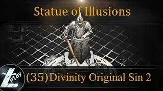 Divinity Original Sin 2 Definitive Edition (#35) |  Statue of Illusions | Let's Play | Blind