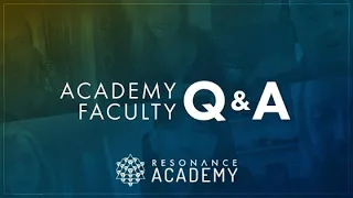 Resonance Academy Faculty Q&A September 2022