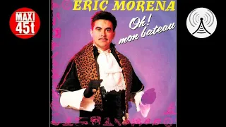 Eric Morena - Oh ! mon bateau Maxi single 1987