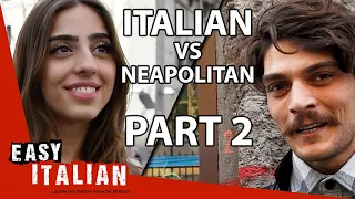 Italian vs Neapolitan: Which Language Do Neapolitans Speak Most? | PART 2 | Easy Italian 160