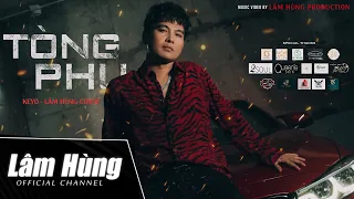 KEYO - TÒNG PHU | Cover Lâm Hùng Offcial | Quá Khó Để Chăm Lo Một Người Con Gái