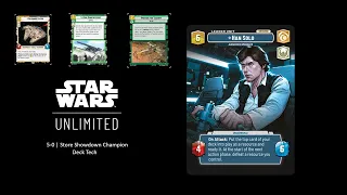 Deck Tech - Han Solo, 5-0 Star Wars Unlimited | Store Showdown Champion | NYC