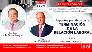 Aspectos prácticos de la 𝗧𝗘𝗥𝗠𝗜𝗡𝗔𝗖𝗜Ó𝗡 𝗗𝗘 𝗟𝗔 𝗥𝗘𝗟𝗔𝗖𝗜Ó𝗡 𝗟𝗔𝗕𝗢𝗥𝗔𝗟 Programa#141