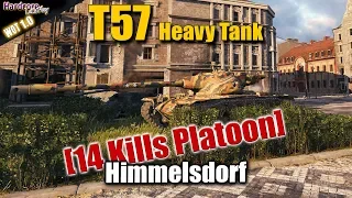 WoT: T57 Heavy Tank Tryhard Platoon on Himmelsdorf, WORLD OF TANKS
