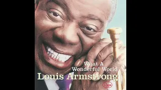 Louis Armstrong - What a wonderful world 1 hour