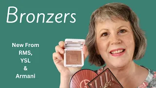 RMS, YSL & Armani Bronzers - Lots of Shade Comparisons! - Sensitive Mature Skin