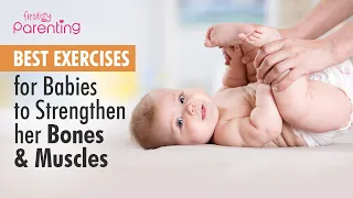 Easy and Effective Exercises for Babies to Help them Get Stronger