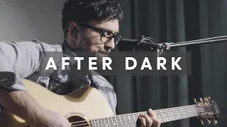 Tito & Tarantula - After Dark (acoustic cover)