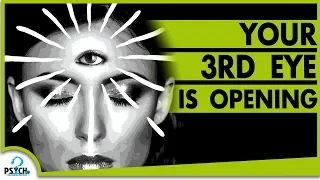 Your Third Eye Is Opening (6 Amazing Signs)