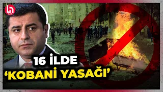 'Kobani' kararı sonrası 16 ilde eylem yasağı! İşte o iller...