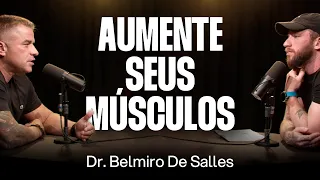 Dr. Belmiro De Salles: Hipertrofia, Longevidade e Qualidade de Vida [Ep. 018]