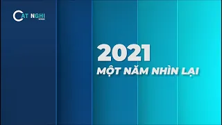2021 MỘT NĂM NHÌN LẠI - CAT NGHI