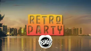 RETRO PARTY ✅ RETRO MIX ✅ 2024 ✅ FOXXY_DJ MIX VOL.7 ✅