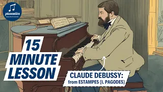 15 Minute Piano Lesson: Debussy's "Estampes" (I. Pagodes)