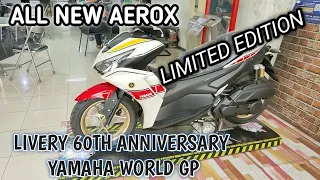 All New AEROX LIVERY WORLD GP 60TH YAMAHA ANNIVERSARY LIMITED EDITION Honda Vario makin PANAS